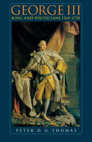 George III: King and politicians 1760-1770