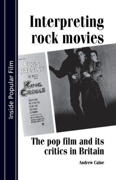 Interpreting rock movies: Pop Film and Its Critics in Britain