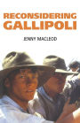 Reconsidering Gallipoli