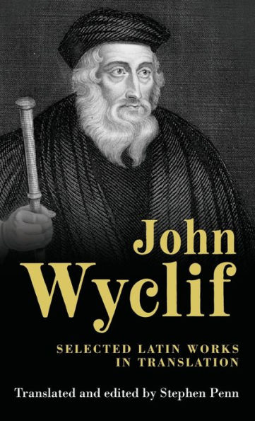 John Wyclif: Selected Latin works translation