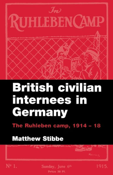 British civilian internees Germany: The Ruhleben camp, 1914-1918
