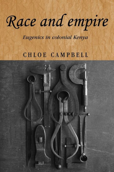 Race and empire: Eugenics colonial Kenya