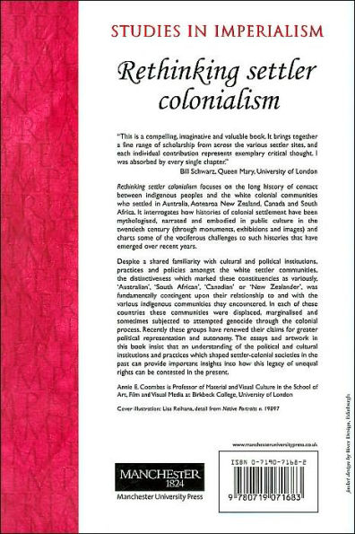 Rethinking settler colonialism: History and memory Australia, Canada, Aotearoa New Zealand South Africa