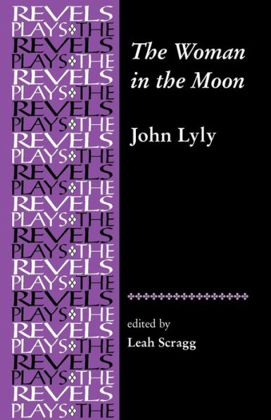 The Woman in the Moon: By John Lyly