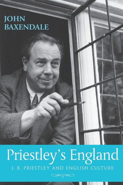 Priestley's England: J. B. Priestley and English culture