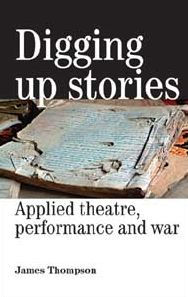 Digging up stories: Applied theatre, performance and war