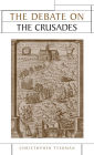 The Debate on the Crusades, 1099-2010