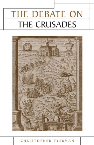 The Debate on the Crusades, 1099-2010