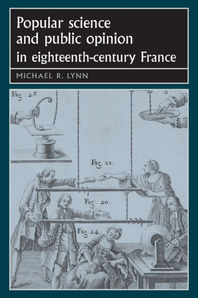 Popular science and public opinion eighteenth-century France