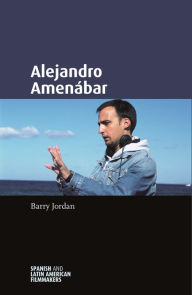 Title: Alejandro Amenábar, Author: Barry Jordan