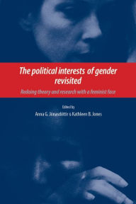 Title: The political interests of gender revisited: Redoing theory and research with a feminist face, Author: Anna Jonasdottir