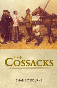 Title: The Cossacks, Author: Shane O'Rourke