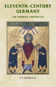 Title: Eleventh-century Germany: The Swabian chronicles, Author: I. Robinson