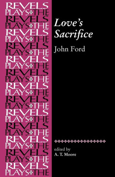 Love's Sacrifice: by John Ford