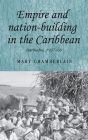 Empire and nation-building in the Caribbean: Barbados, 1937-66