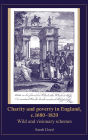 Charity and poverty in England, c.1680-1820: Wild and visionary schemes