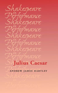 Title: Julius Caesar, Author: Andrew Hartley