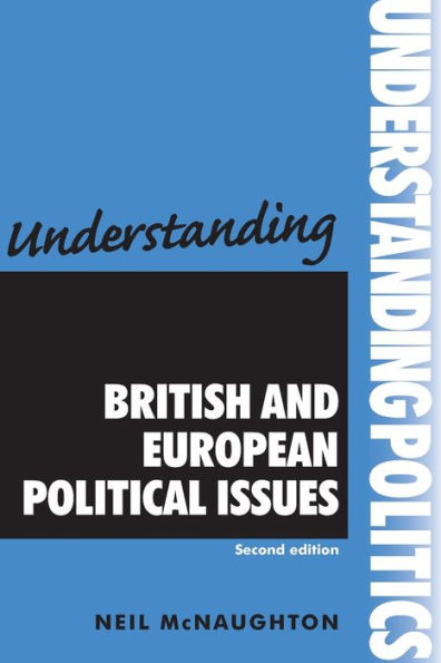 Understanding British and European political issues: Second edition / Edition 2