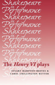 Title: The Henry VI plays, Author: Stuart Hampton-Reeves