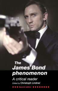 Title: The James Bond Phenomenon: A critical reader (second edition), Author: Christoph Lindner