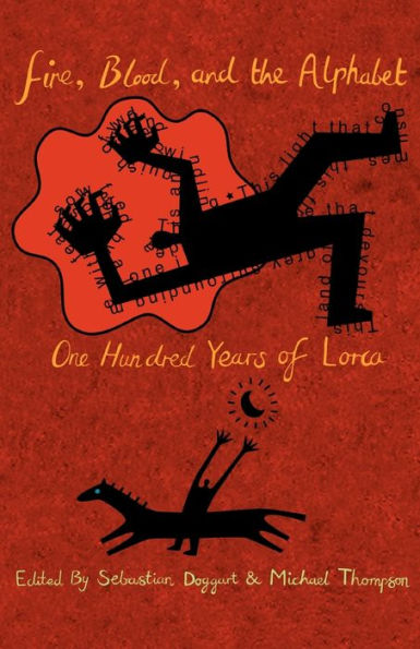 Fire, Blood and the Alphabet: One hundred years of Lorca