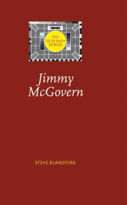 Title: Jimmy McGovern, Author: Steve Blandford