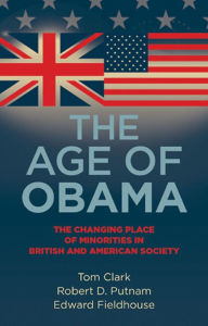 Title: The age of Obama: The changing place of minorities in British and American society, Author: Tom Clark