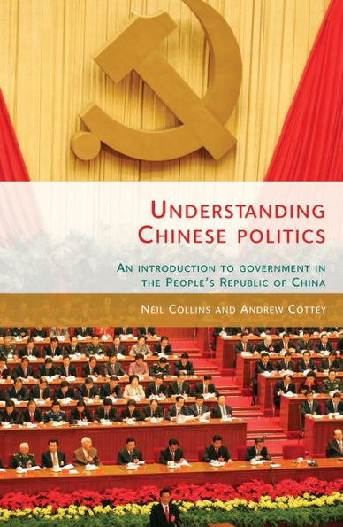 Understanding Chinese politics: An introduction to government the People's Republic of China