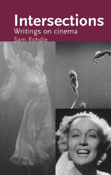 Intersections: Writings on cinema