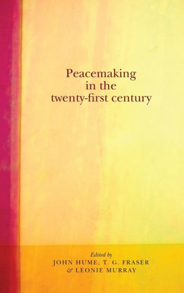 Peacemaking the twenty-first century