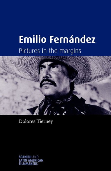 Emilio Fernández: Pictures the margins