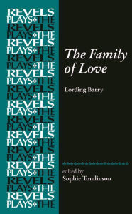 Title: The Family of Love: By Lording Barry, Author: Sophie Tomlinson