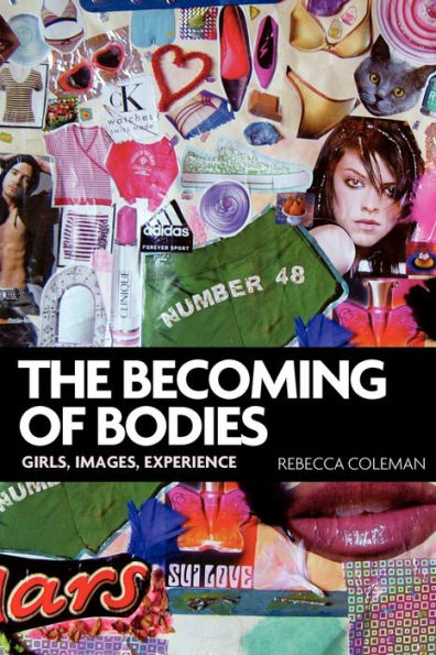 The becoming of bodies: Girls, images, experience