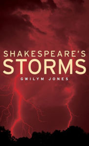 Title: Shakespeare's storms, Author: Gwilym Jones