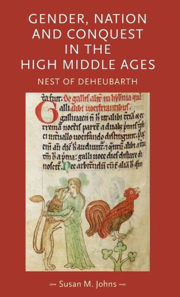 Gender, nation and conquest the high Middle Ages: Nest of Deheubarth