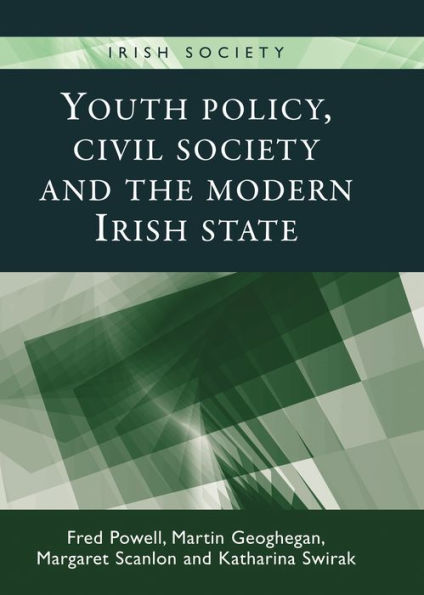 Youth policy, civil society and the modern Irish state