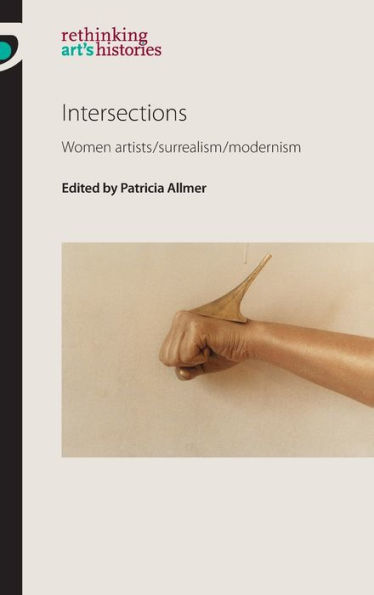 Intersections: Women artists/surrealism/modernism