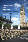 Defending the realm?: The politics of Britain's small wars since 1945