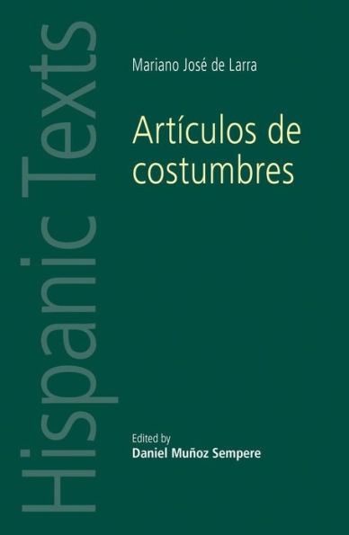 Artículos de costumbres: by Mariano José Larra