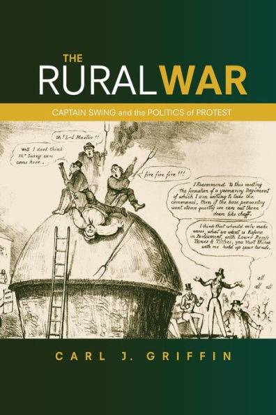the rural war: Captain Swing and politics of protest