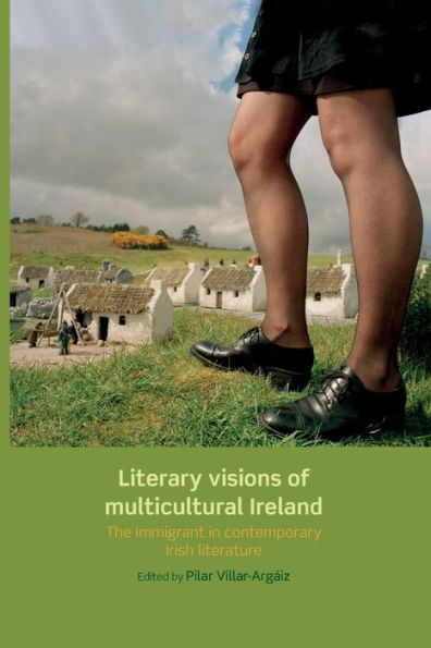 Literary visions of multicultural Ireland: The immigrant contemporary Irish literature