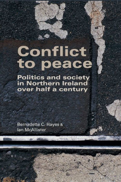 Conflict to peace: Politics and society Northern Ireland over half a century