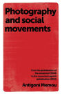 Photography and social movements: From the globalisation of the movement (1968) to the movement against globalisation (2001)