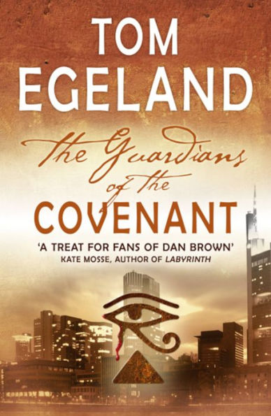 the Guardians of Covenant: An Epic Quest for Bible's Darkest Secret