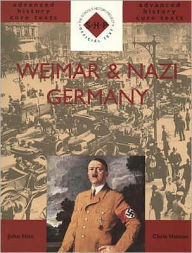 Title: SHP Advanced History Core Texts: Weimar and Nazi Germany, Author: John Hite