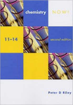Chemistry Now! 11-14 Pupil's Book, 2nd. Ed