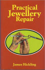 Practical Jewellery Repair
