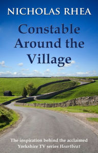 Title: Constable Around the Village, Author: Nicholas Rhea