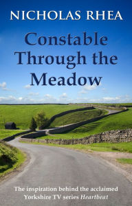 Title: Constable Through the Meadow, Author: Nicholas Rhea