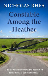 Title: Constable Among the Heather, Author: Nicholas Rhea